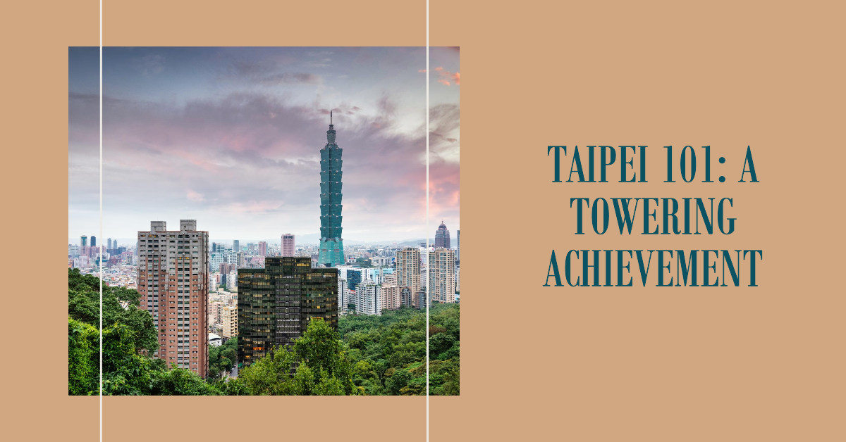 Taipei 101 Revealed: A Look into Taiwan's Tallest Building